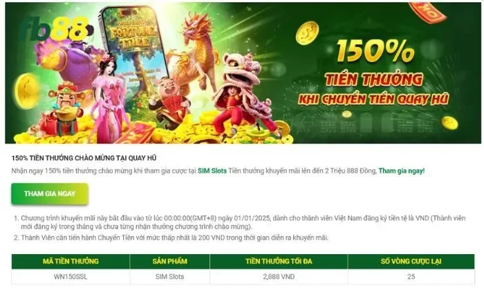 150% tiền thưởng chuyển tiền quay hũ FB88 Khuyến mãi 150% tiền thưởng chuyển tiền quay hũ FB88